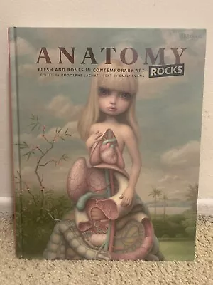 Mark Ryden Anatomy Rocks: Flesh And Bones In Contemporary Art • $50