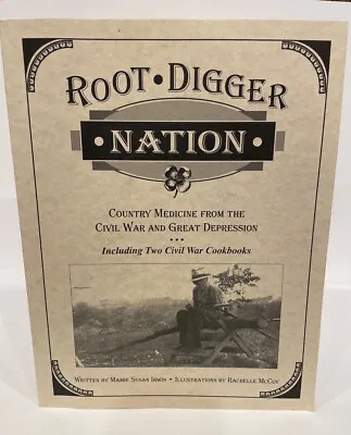 Country Medicine & Cook Books. Civil War & Great Depression Root Digger Nation • $40
