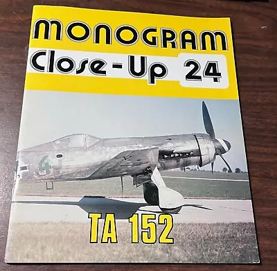 Ta152 Ta-152 MONOGRAM CLOSE-UP 24 KURT TANK HIGH ALTITUDE LUFTWAFFE JUMO 213 • $39.95