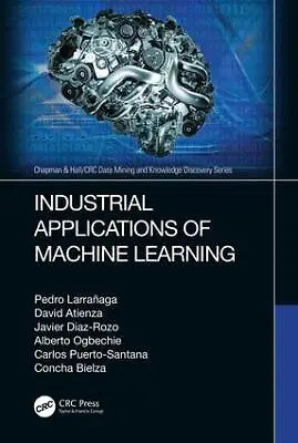 £120 • Buy Industrial Applications Of Machine Learning