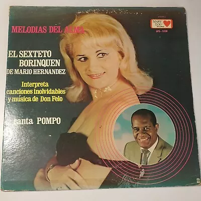 Sexteto Borinquen Mario Hernandez Pompo Melodias Del Alma De Don Felo VG #1891 • $19.99