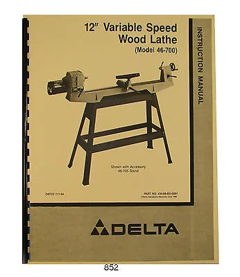 Delta 12  Vari Speed Wood Lathe 46-700 Operator & Parts Manual #852 • $17.50