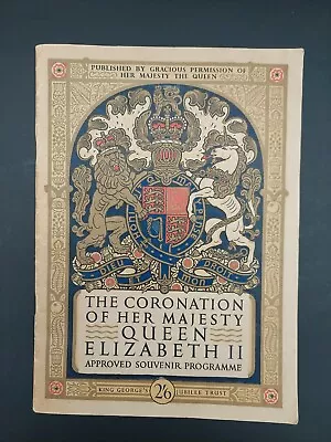 The Coronation Of HM Queen Elizabeth Ll - Approved Souvenir Programme • £6.50