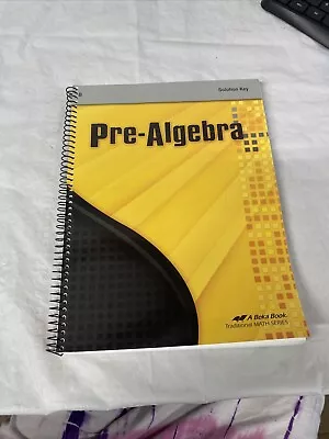 Abeka Pre-Algebra Solution Key/ Third Edition • $15