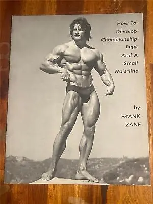 Frank Zane HOW TO DEVELOP LEGS AND SMALL WAISTLINE Bodybuilding Muscle Booklet • $50