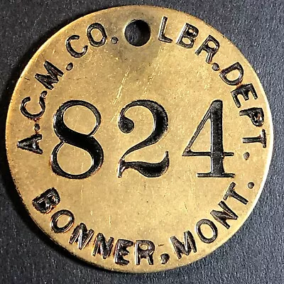 Anaconda Copper Mining Co. Bonner MT Saw Mill Brass Tool Check Tag 32.5mm #824 • $24.99