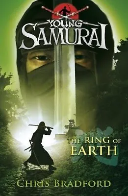 The Ring Of Earth (Young Samurai Book 4)Chris Bradford • £2.47