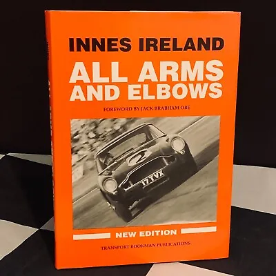 Innes Ireland All Arms And Elbows Autobiography Book New Edition Lotus Brp Brm • £60