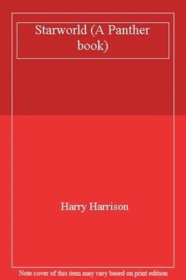 Starworld (A Panther Book)Harry Harrison • £2.25
