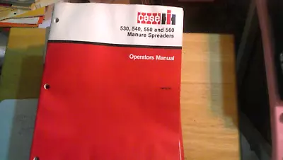 Case 530 540 550 And 560 Manure Spreaders Operators Manual 1097301R3 • $12.99