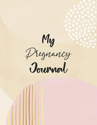 My Pregnancy Journal: Pregnancy Tracking Journal Week By Week | Pregnancy Plann • £8.56