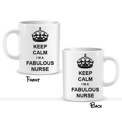 £8.99 • Buy Keep Calm I'm A Fabulous Nurse Tea Coffee Mug Cup Xmas Birthday Present Gift 50