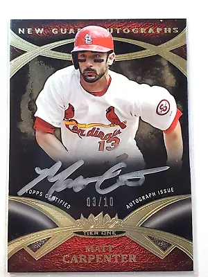 Matt Carpenter 2017 Topps Tier One New Guard Silver Autographs 3/10 SP Cardinals • $49.95