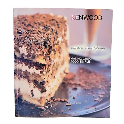 Kenwood Making Great Food Simple By Jennie Shapter Paperback Book Cooking • £11.92