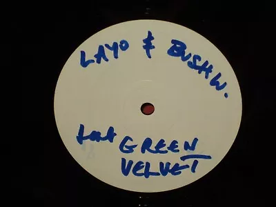 Layo & Bushwacka! Ft Green Velvet – Life To Live 12  Vinyl White Label NM • £10