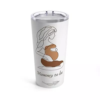 Mommy To Be Tumbler 20oz Mother's Day Gift • $21.87