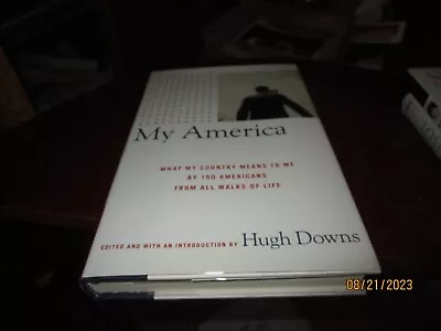 HUGH DOWNS SIGNED - MY AMERICA  Book 2002 • $20
