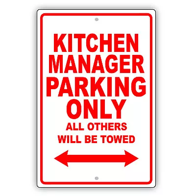 Kitchen Manager Parking Only Gift Decor Novelty Garage Aluminum Metal Sign • $12.99