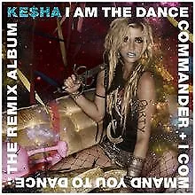 I Am The Dance Commander+I Command You To Dance: By Ke$ha | CD | Condition Good • £5.79