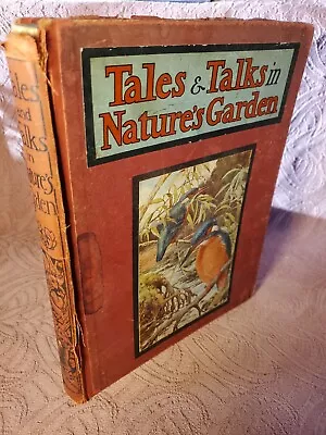 Tales And Talks In Nature's Garden By Alice Talwin Morris Full Page Illustrated • £31.67