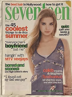 Ivanka Trump Seventeen Magazine May 1997 • $95