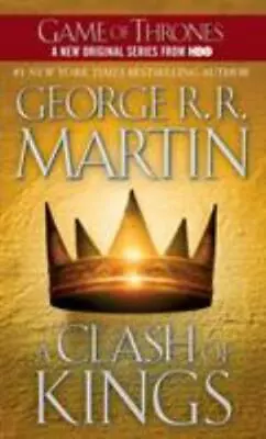 A Clash Of Kings (A Song Of Ice And Fire Book 2) (0553579908) • $7.99