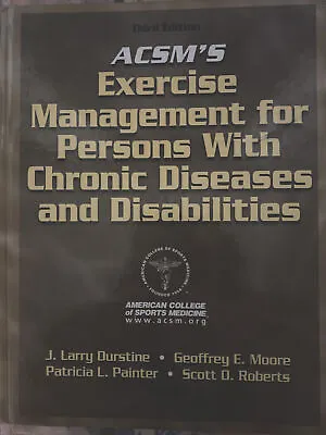 £25 • Buy ACSM’s Exercise Management For Persons With Chronic Diseases And Disabilities