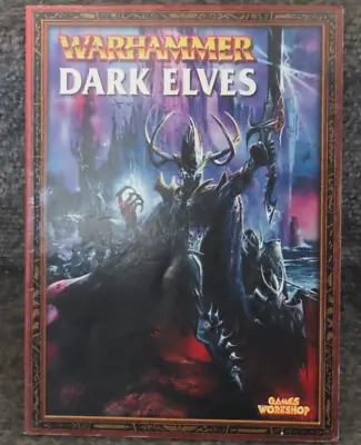 Games Workshop Warhammer Fantasy Battles Dark Elves Elf Army Book Edition 2001 • £39.99