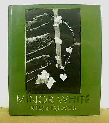 Minor White Rites & Passages Biographical Essay James Baker Hall HB/DJ Aperture • $43.35