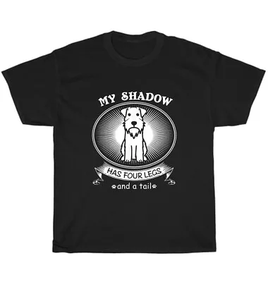 Miniature Schnauzer My Dog Is My Shadow Pet Lover T-Shirt Unisex Funny Tee Gift • $17.99