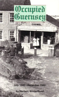 £3.88 • Buy Occupied Guernsey : July 1940-December 1942 By Herbert   Winterflood Book The