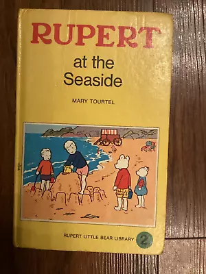 Rupert At The Seaside - Mary Tourtel • £3.99