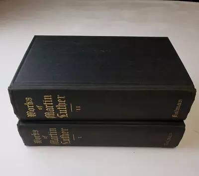 Works Of Martin Luther Volume #1 And #2 • $150