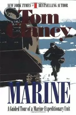 Marine: A Guided Tour Of A Marine Expeditionary Unit (Tom Clancy's Milita - GOOD • $4.13