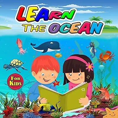 Learn The Ocean For Kids: Ideal Ocean Book For Boys Gir - Paperback NEW Patrick • £13.56