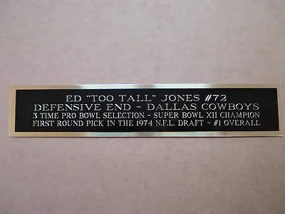 Ed Too Tall Jones Dallas Cowboys Nameplate For A Football Jersey Case 1.5  X 8  • $7.50