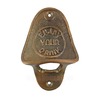 Enjoy Your Drink Beer Bottle Opener Cast Iron Wall Mounted Brass Finish • $15.95