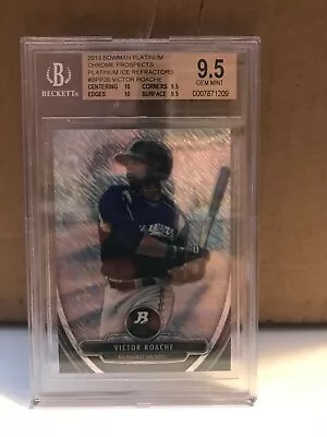 2013 Bowman Platinum Victor Roache Refractor /10 #BPP-36 BGS 9.5 Gem Mint • $20.99