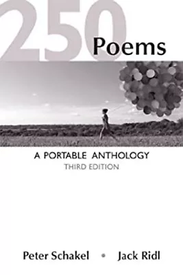 250 Poems : A Portable Anthology Paperback Jack Schakel Peter R • $7.28