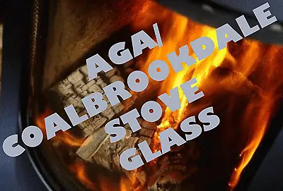 Aga/coalbrookdale Replacement Stove Glass Darby Minsterley All Models Available • £29.90