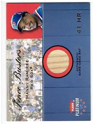 Manny Ramirez 2002 Fleer Platinum Fence Busters Bat Card • $5