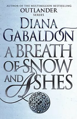 A Breath Of Snow And Ashes: (Outlander 6) By Diana Gabaldon | FREE SHIPPING NEW • $21.99