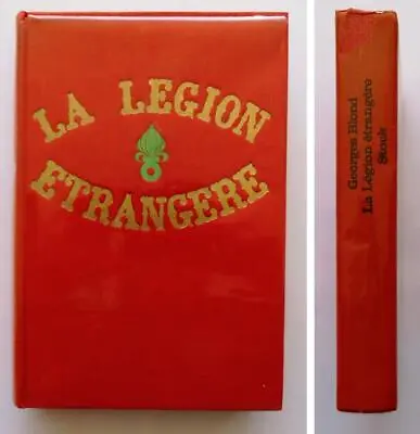 $10 • Buy (152) La Legion Etrangere By Georges Blond (in French) Foreign Legion HB 1964