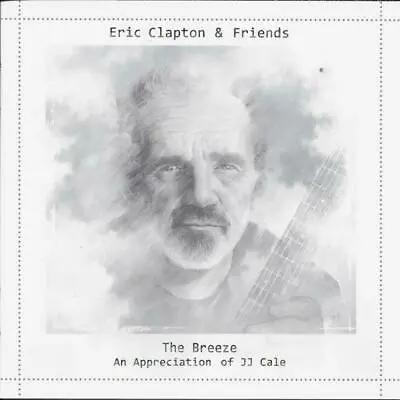 Cd Sale!! ~ Eric Clapton & Friends ~ The Breeze ~ An Appreciation Of Jj Cale • $8.99