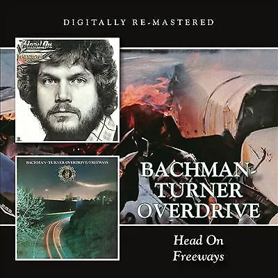 BACHMAN-TURNER OVERDRIVE Head On / Freeway CD New 5017261212214 • £19.99