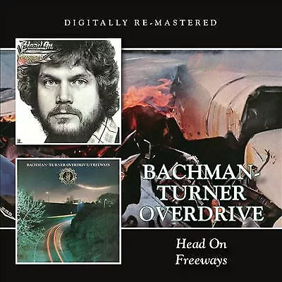 Head On/Freeways By Bachman-Turner Overdrive (CD 2015) • £14.08