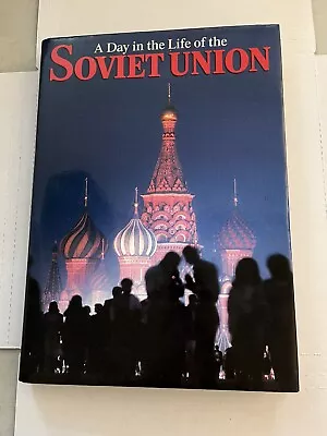 A Day In The Life Of The Soviet Union  1987  Hardcover With Dust Jacket  • $18.90