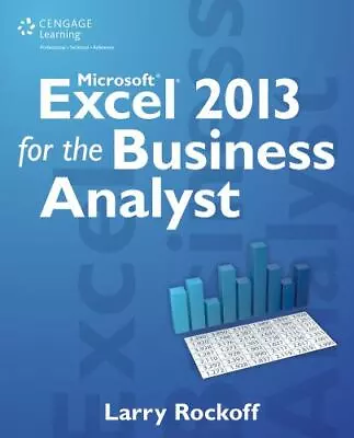 Microsoft Excel 2013 For The Business Analyst By Rockoff Larry • $25.31