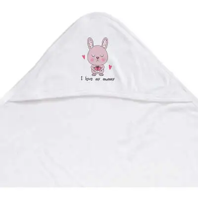 'I Love My Mummy' Baby Hooded Towel (HT00026969) • £12.99