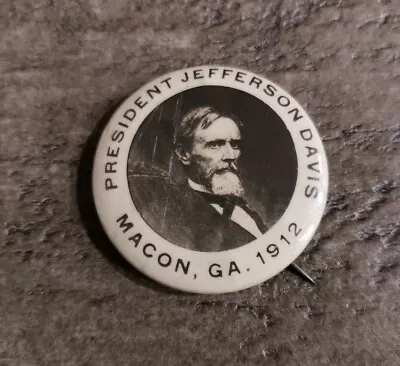 Ucv 1912 Macon Ga - Jefferson Davis Pinback • $125